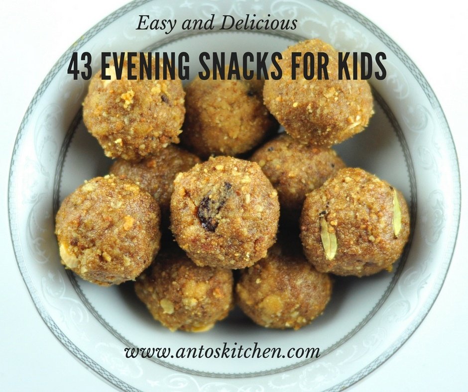 43-easy-evening-snacks-for-kids-anto-s-kitchen